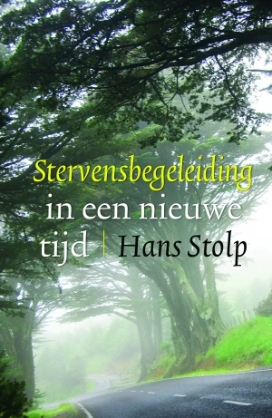 Stervensbegeleiding in een nieuwe tijd – Hans Stolp – boek cover