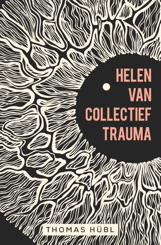 Helen van collectief trauma – Thomas Hübl – boek cover