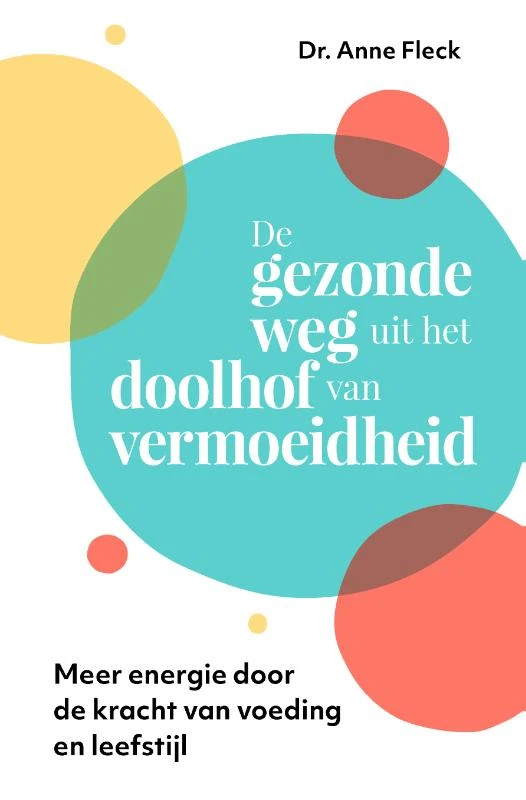 De gezonde weg uit het doolhof van vermoeidheid – Anne Fleck – boek cover
