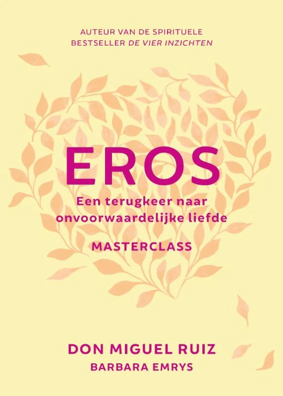 Eros – Don Miguel Ruiz – boek cover