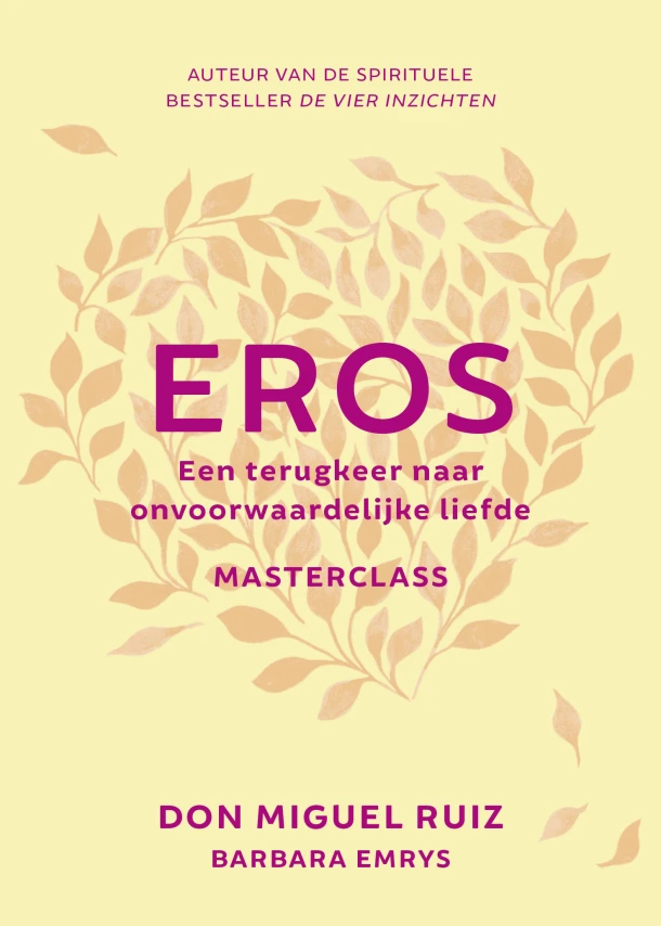 Eros – Don Miguel Ruiz – boek cover