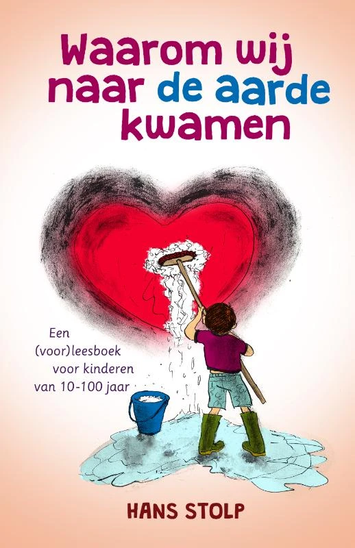 Waarom wij naar de aarde kwamen – Hans Stolp – boek cover
