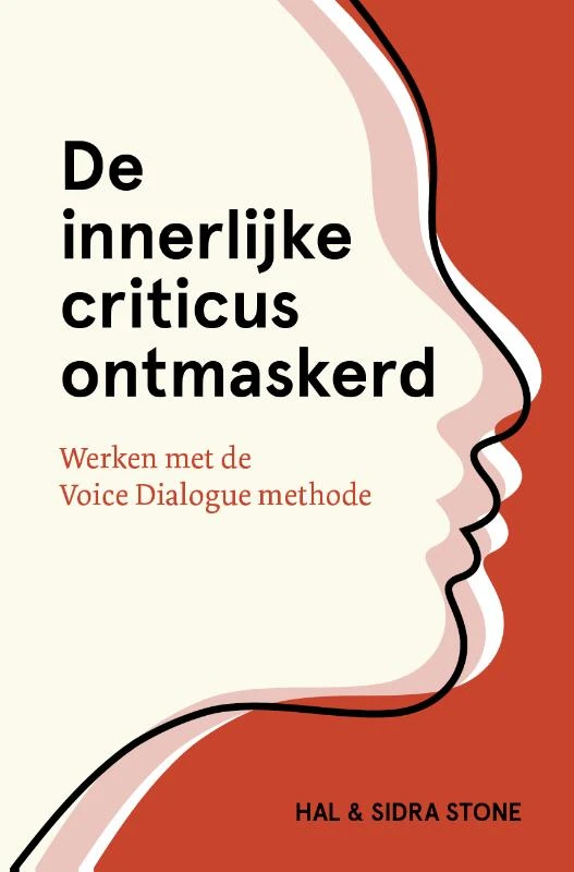 De innerlijke criticus ontmaskerd – Hal Stone – boek cover