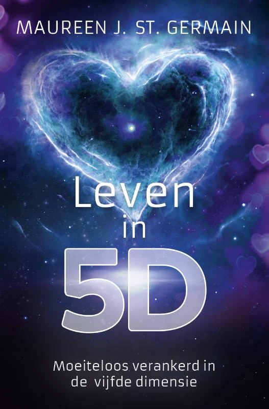 Leven in 5D – Maureen J. St. Germain – boek cover
