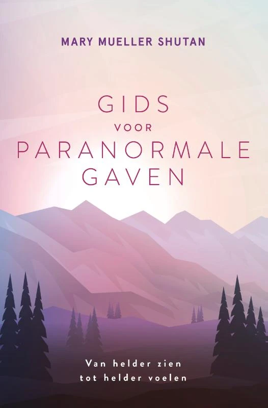 Gids voor paranormale gaven – Mary Mueller Shutan – boek cover