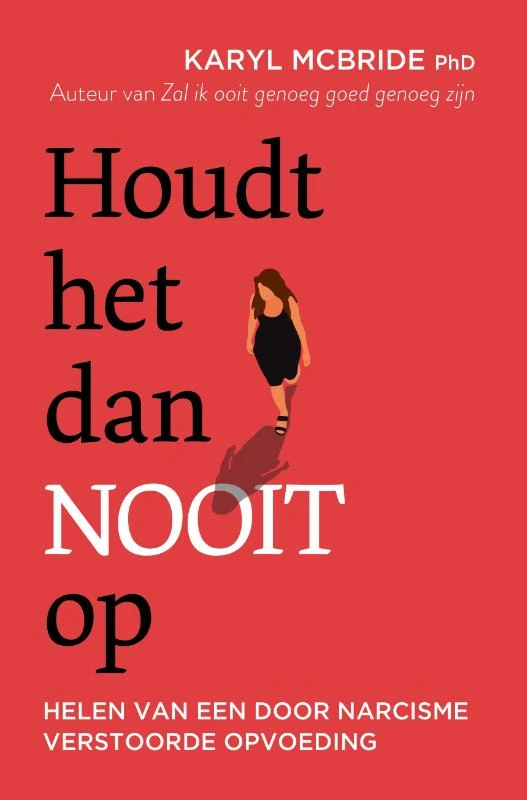 Houdt het dan nooit op – Karyl McBride – boek cover