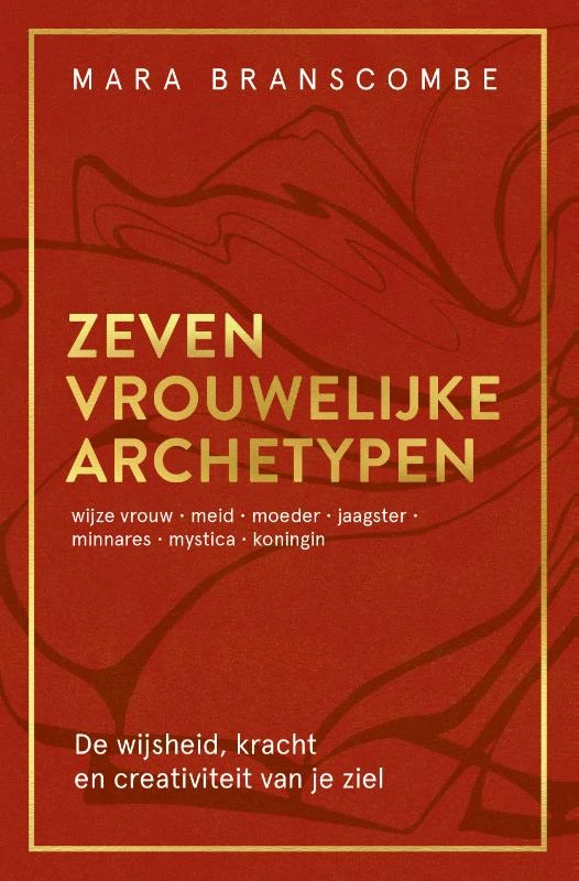 Zeven vrouwelijke archetypen – Mara Branscombe – boek cover
