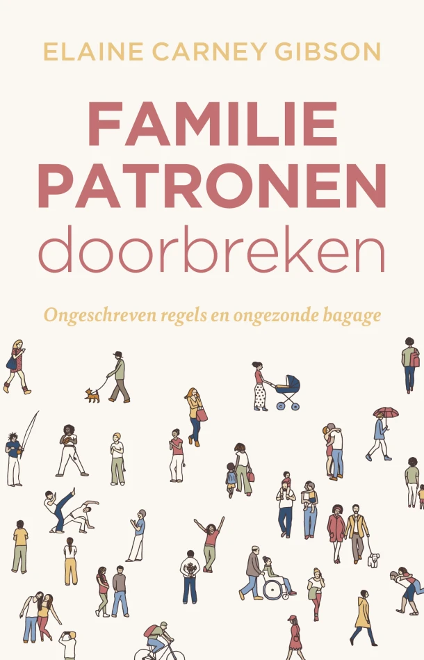 Familiepatronen doorbreken – Elaine Gibson – boek cover