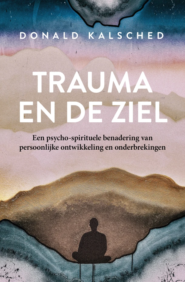 Trauma en de ziel – Donald Kalsched – boek cover