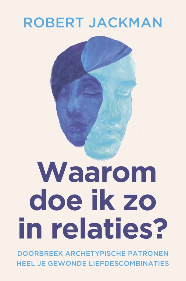 Waarom doe ik zo in relaties? – Robert Jackman – boek cover