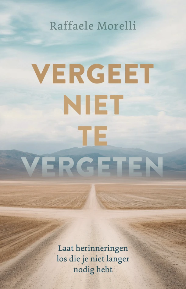 Vergeet niet te vergeten – Raffaele Morelli – boek cover