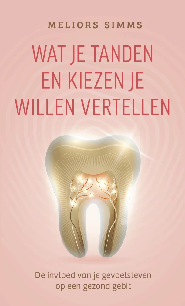 Wat je tanden en kiezen je willen vertellen – Meliors Simms – boek cover