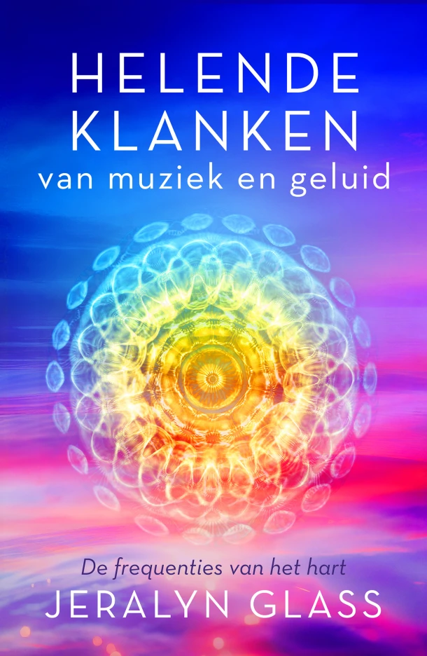 Helende klanken van muziek en geluid – Jeralyn Glass – boek cover