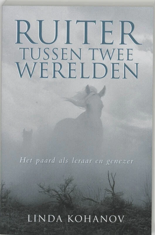 Ruiter tussen twee werelden – Linda Kohanov – boek cover