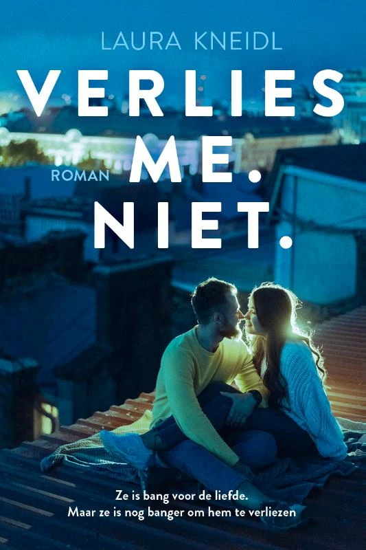 Verlies me. Niet. – Laura Kneidl – boek cover
