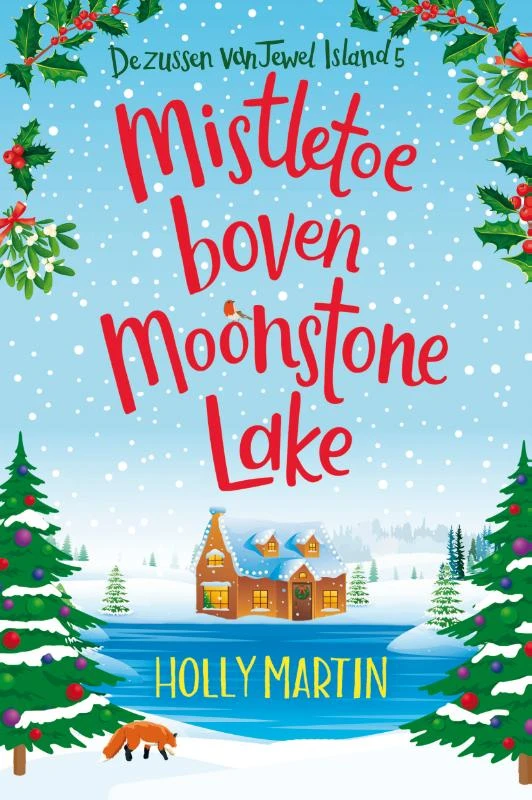 Mistletoe boven Moonstone Lake – Holly Martin – boek cover