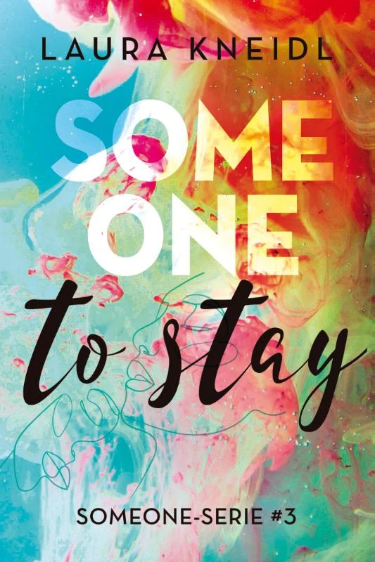 Someone to stay – Laura Kneidl – boek cover