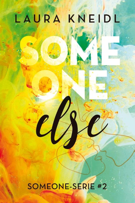 Someone else – Laura Kneidl – boek cover