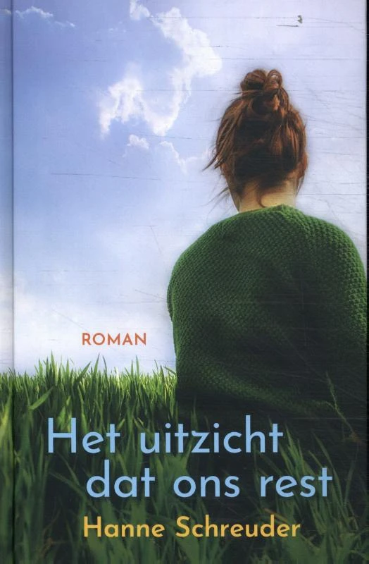 Het uitzicht dat ons rest – Hanne Schreuder – boek cover