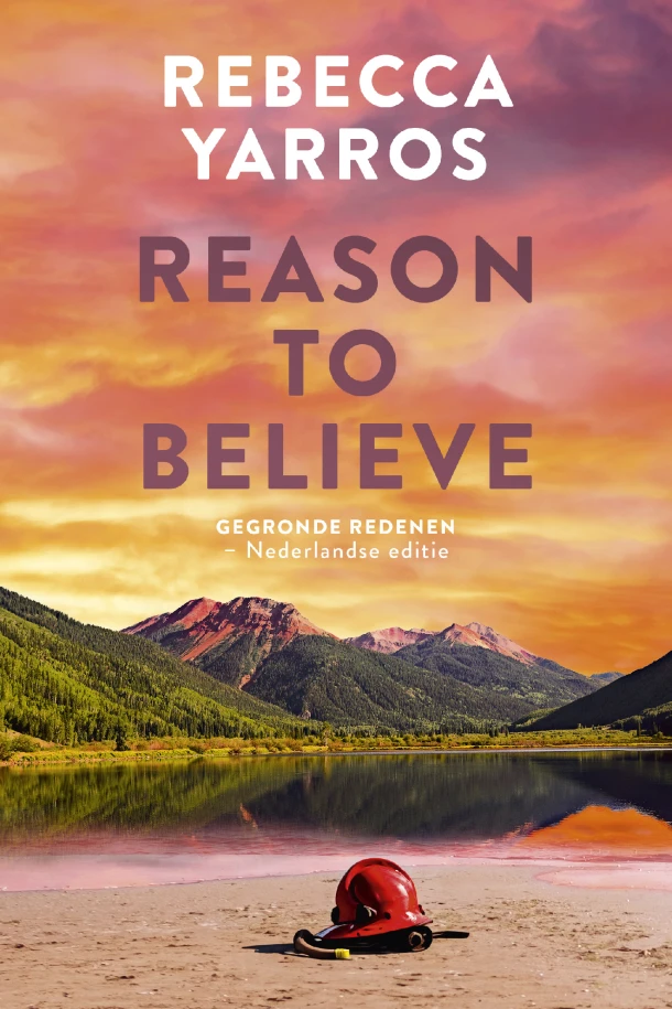 Reason to believe – Rebecca Yarros – boek cover