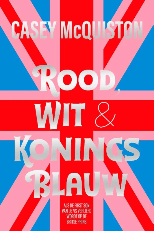 Rood, wit en koningsblauw – Casey Mcquiston – boek cover