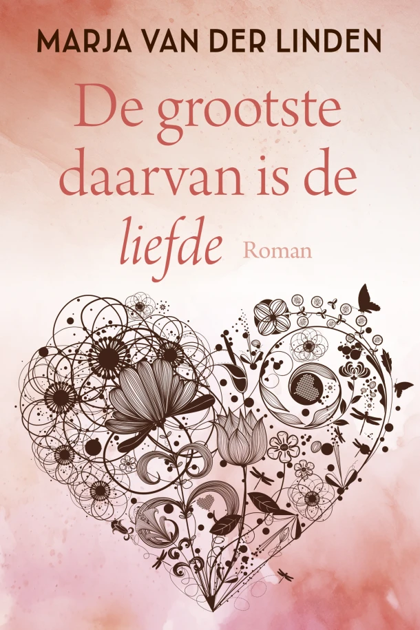 De grootste daarvan is de liefde – Marja van der Linden – boek cover