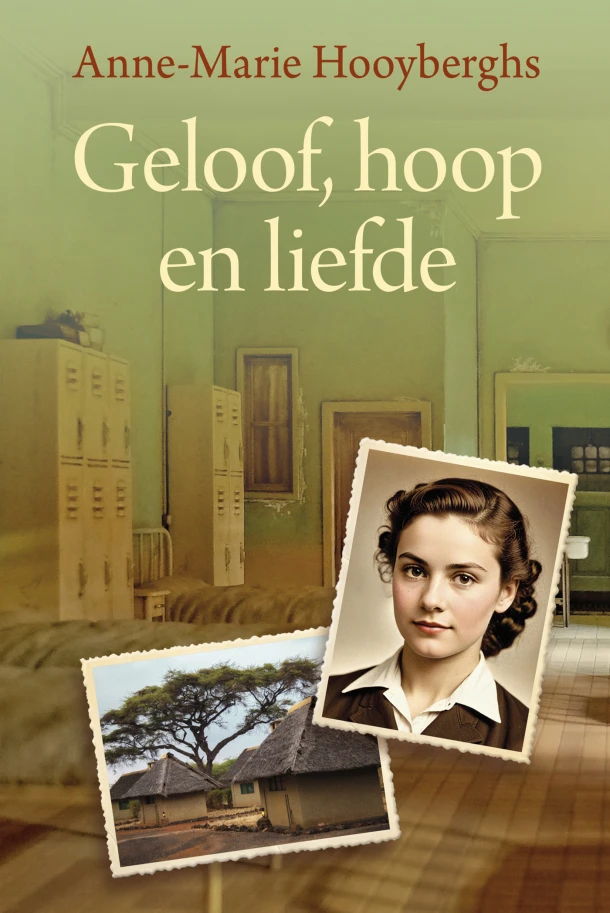 Geloof, hoop en liefde – Anne-Marie Hooyberghs – boek cover