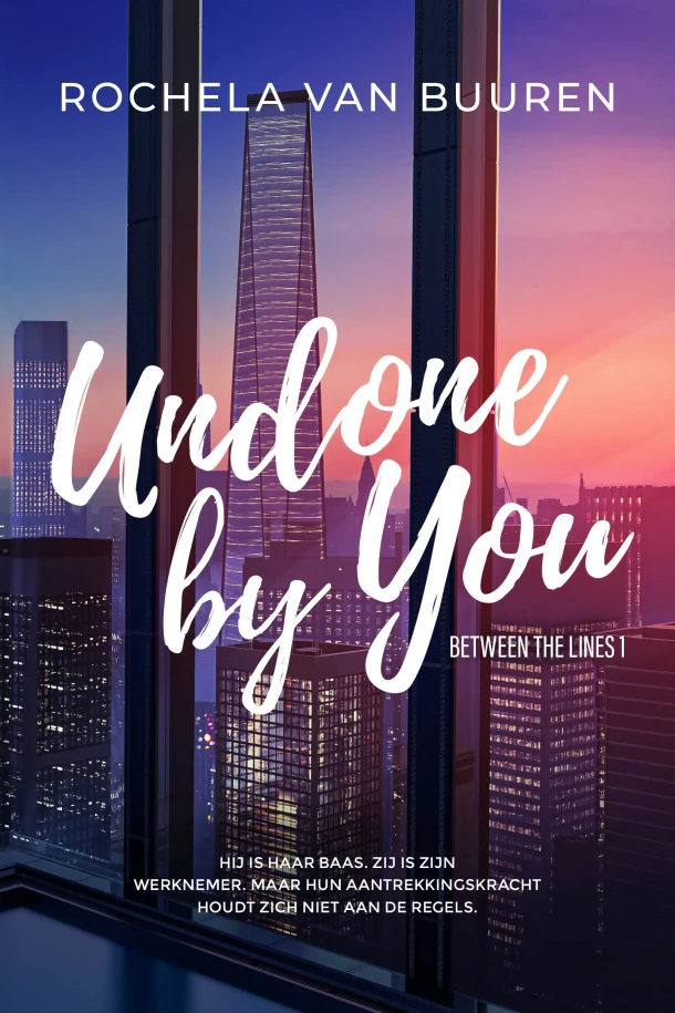 Undone by you – Rochela van Buuren – boek cover