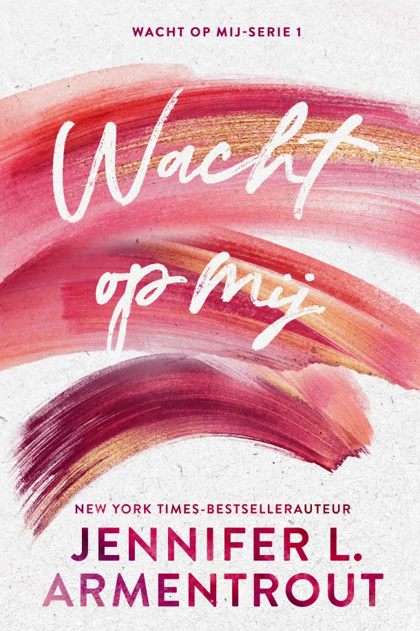 Wacht op mij – Jennifer L. Armentrout – boek cover
