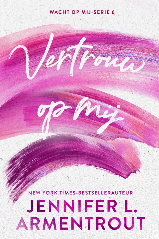 Vertrouw op mij – Jennifer L. Armentrout – boek cover