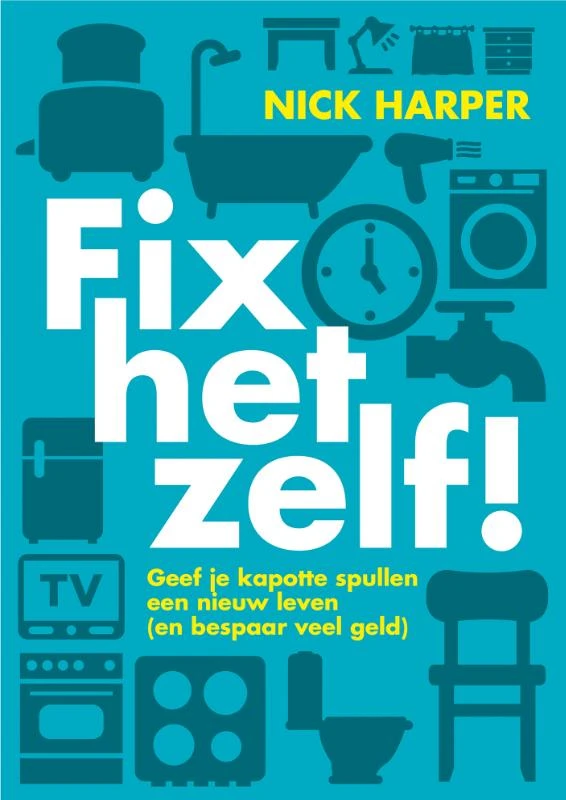 Fix het zelf! – Nick Harper – boek cover