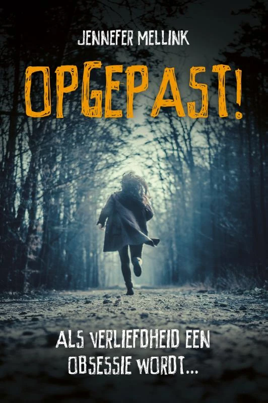 Opgepast! – Jennefer Mellink – boek cover