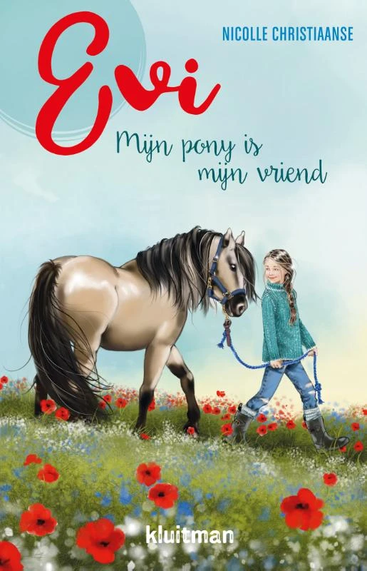 Evi. Mijn pony is mijn vriend – Nicolle Christiaanse – boek cover