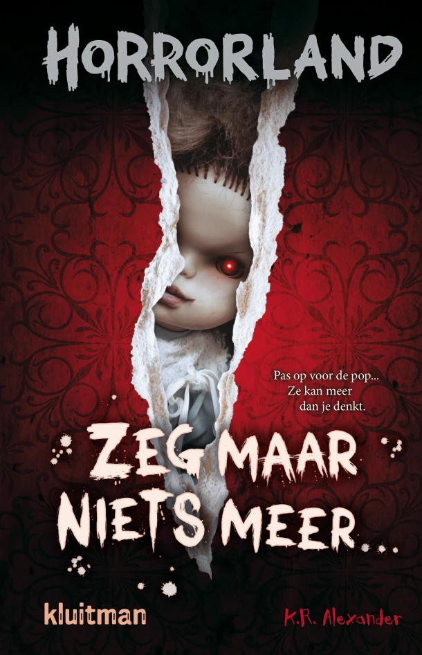 Zeg maar niets meer¿ – K.R. Alexander – boek cover