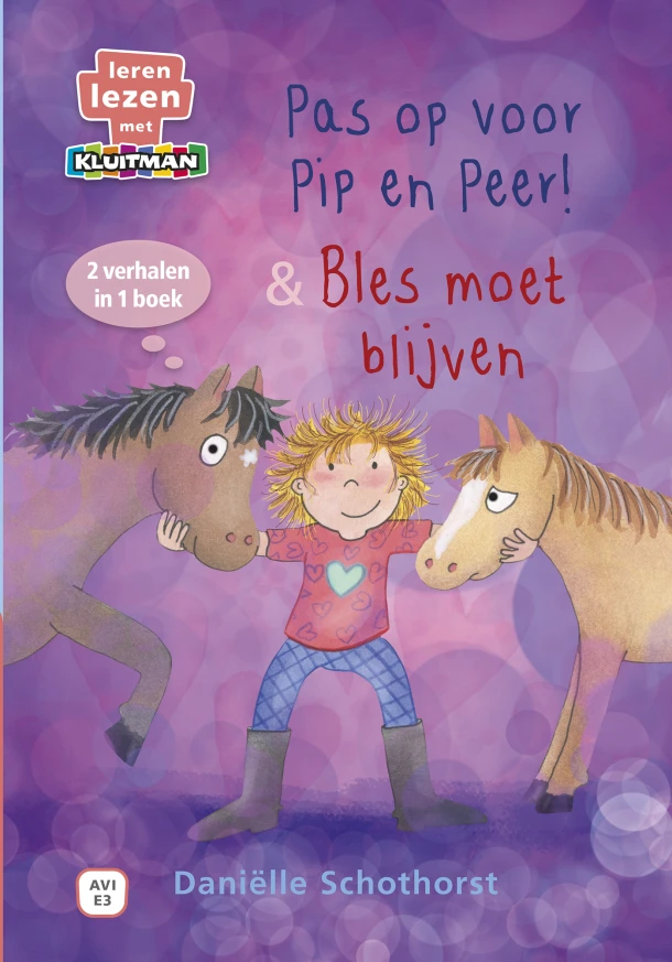 Pas op voor Pip en Peer! & Bles moet blijven – Daniëlle Schothorst – boek cover