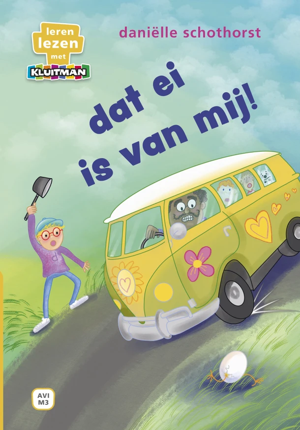 dat ei is van mij! – Daniëlle Schothorst – boek cover