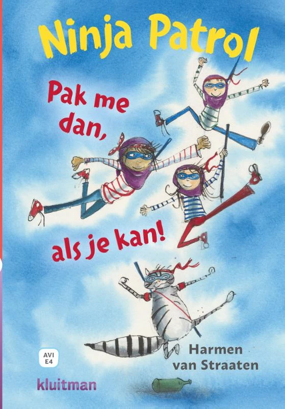 Ninja Patrol. Pak me dan als je kan! – Harmen van Straaten – boek cover