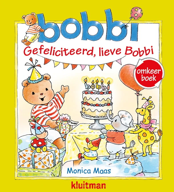 Omkeerboek. Gefeliciteerd, lieve Bobbi/Bobbi geeft een feestje – Monica Maas – boek cover