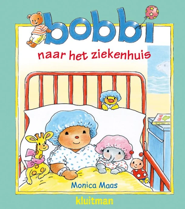 Bobbi naar het ziekenhuis – Monica Maas – boek cover