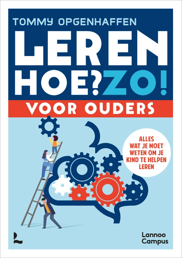 Leren. Hoe? Zo! Voor ouders – Tommy Opgenhaffen – boek cover