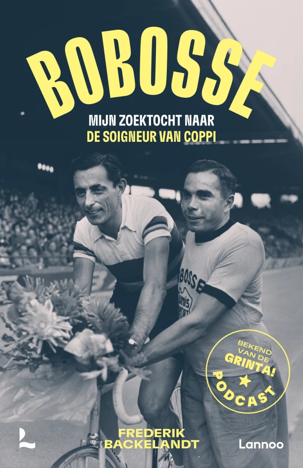 Bobosse: mijn zoektocht naar de soigneur van Coppi – Frederik Backelandt – boek cover
