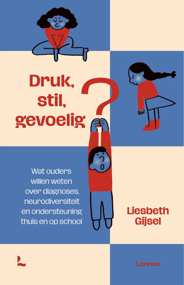 Druk, stil, gevoelig? – Liesbeth Gijsel – boek cover