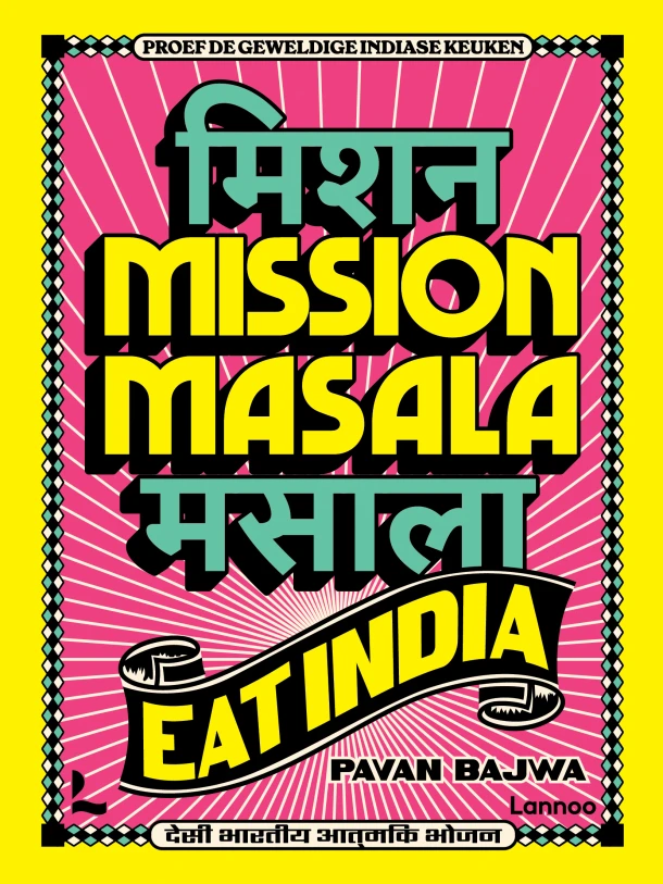 Mission Masala - Eat India – Pavan Bajwa – boek cover