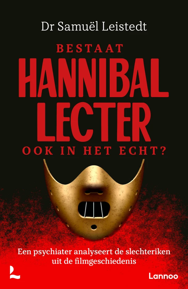 Bestaat Hannibal Lecter ook in het echt? – Samuël Leistedt – boek cover
