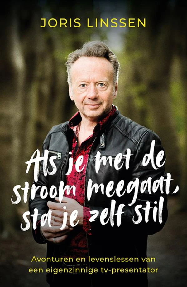 Als je met de stroom meegaat, sta je zelf stil – Joris Linssen – boek cover