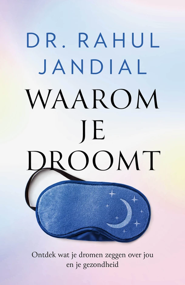 Waarom je droomt – Rahul Jandial – boek cover