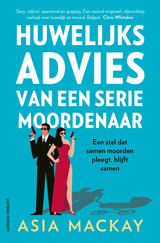 Huwelijksadvies van een seriemoordenaar – Asia Mackay – boek cover