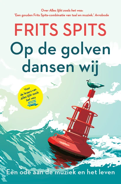 Op de golven dansen wij – Frits Spits – boek cover