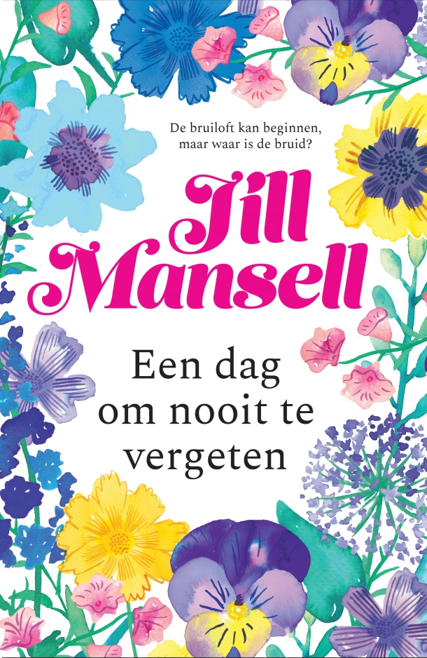 Een dag om nooit te vergeten – Jill Mansell – boek cover