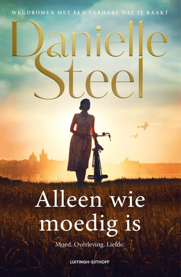 Alleen wie moedig is – Danielle Steel – boek cover